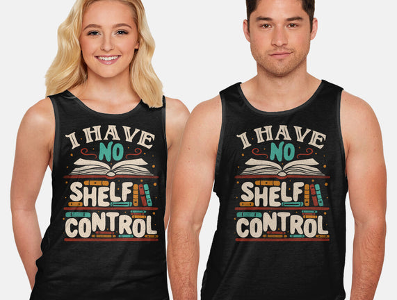 I Have No Shelf Control