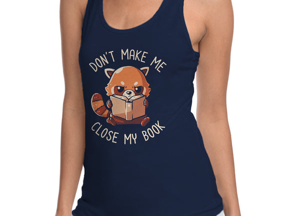 Don't Make Me Close My Book