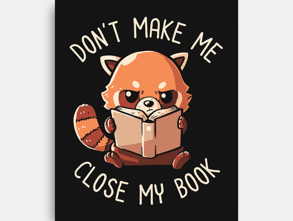Don't Make Me Close My Book