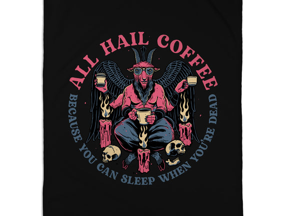 All Hail Coffee