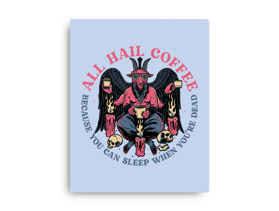 All Hail Coffee