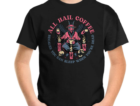 All Hail Coffee