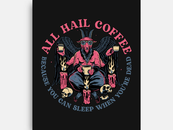 All Hail Coffee