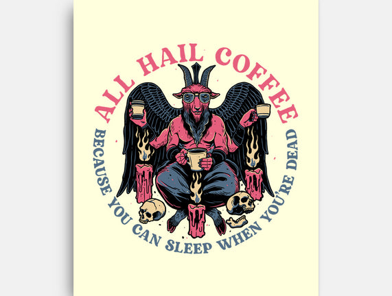All Hail Coffee