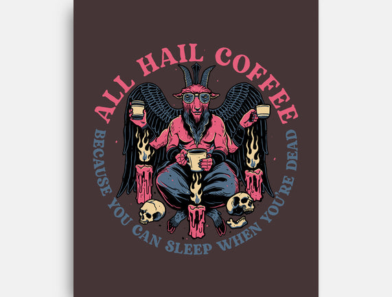 All Hail Coffee