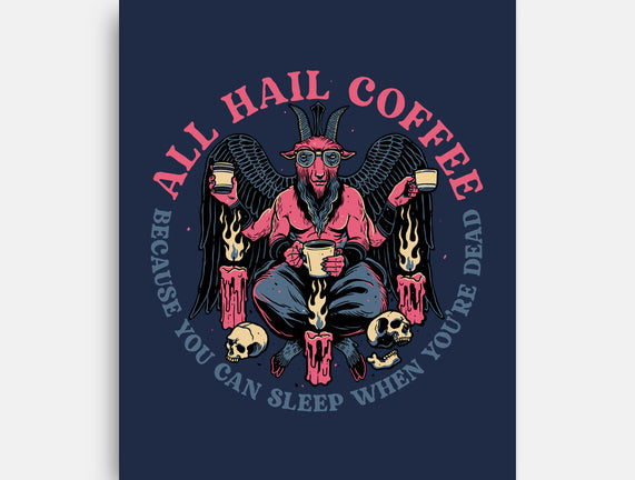 All Hail Coffee