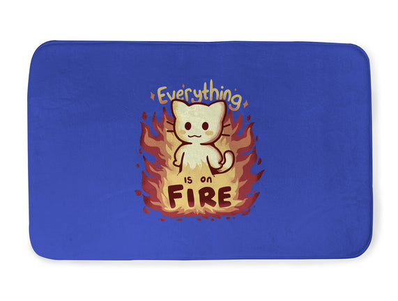 Everything Is On Fire