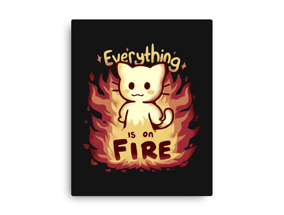 Everything Is On Fire