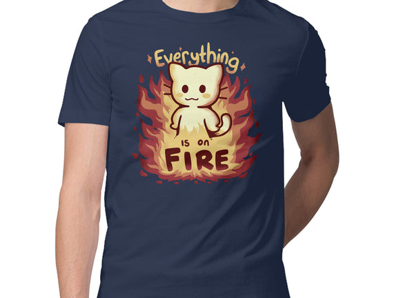 Everything Is On Fire