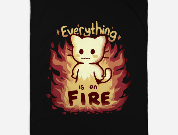 Everything Is On Fire