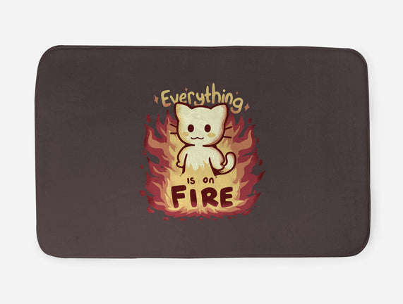 Everything Is On Fire
