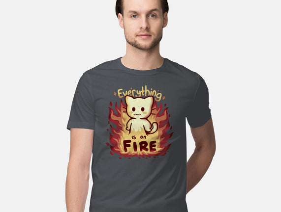 Everything Is On Fire
