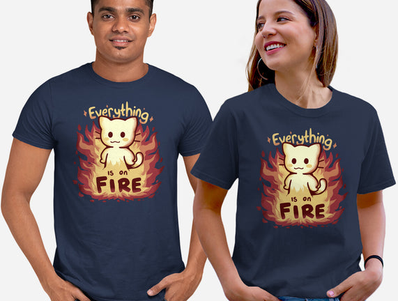 Everything Is On Fire