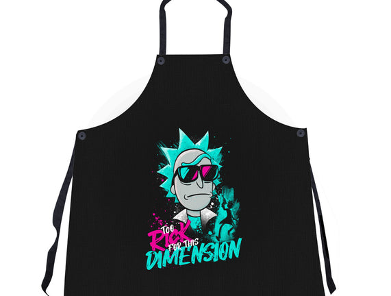 Too Rick For This Dimension