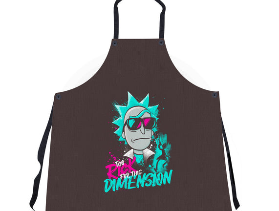 Too Rick For This Dimension