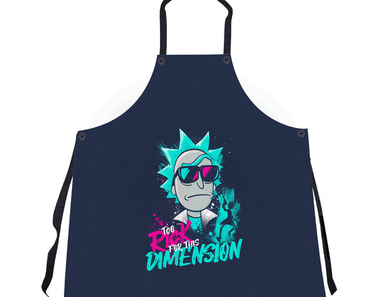 Too Rick For This Dimension