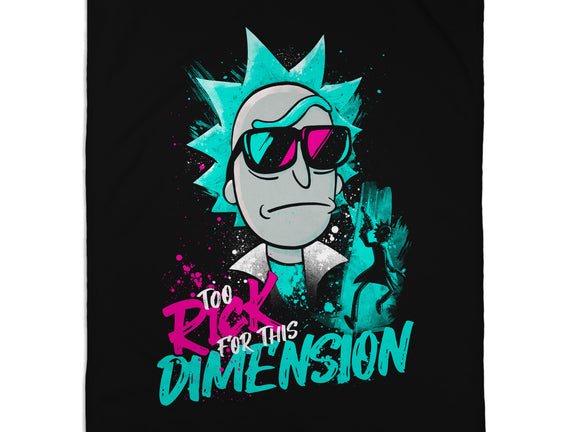 Too Rick For This Dimension
