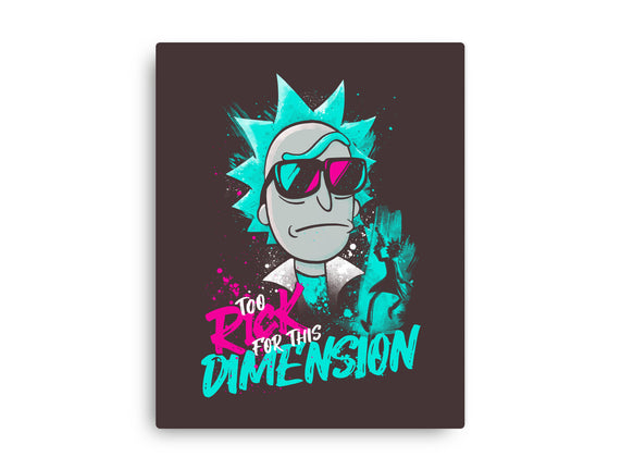 Too Rick For This Dimension