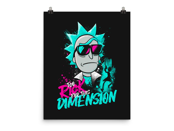 Too Rick For This Dimension