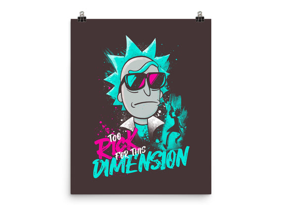 Too Rick For This Dimension