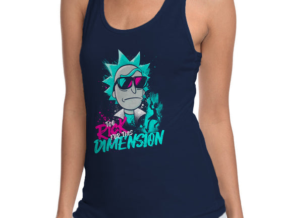 Too Rick For This Dimension