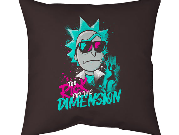Too Rick For This Dimension