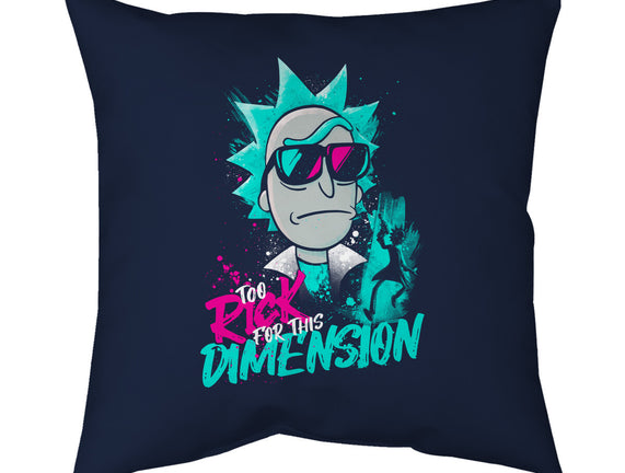 Too Rick For This Dimension