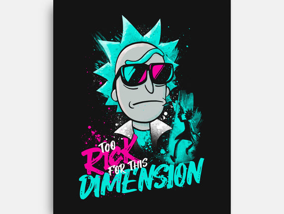 Too Rick For This Dimension