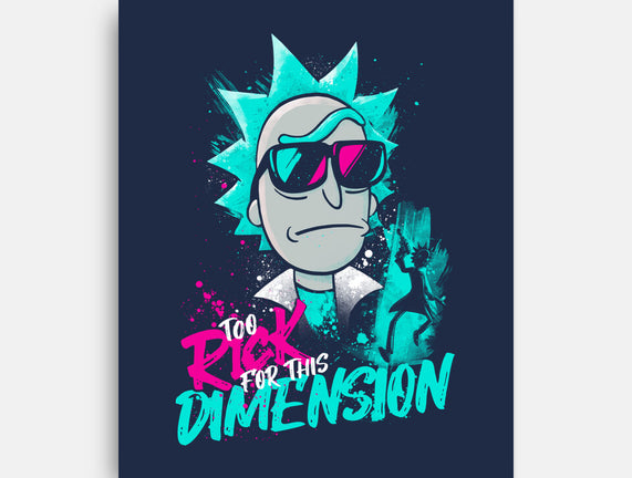 Too Rick For This Dimension