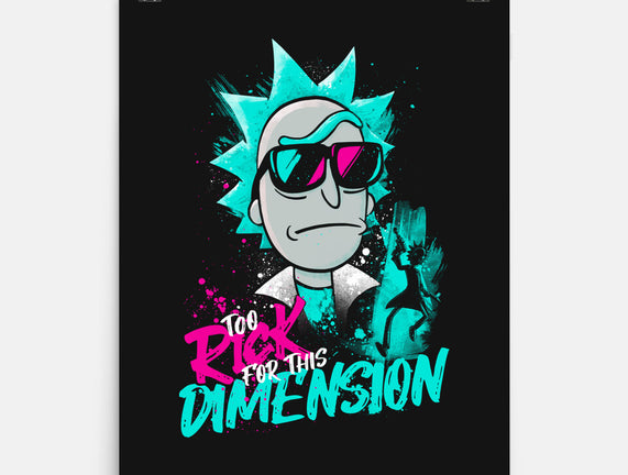 Too Rick For This Dimension
