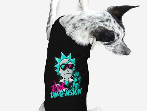 Too Rick For This Dimension