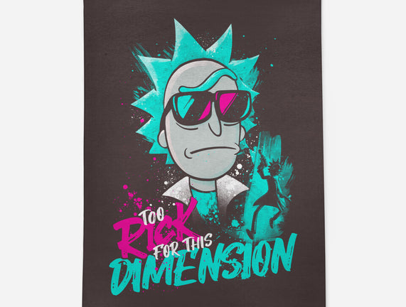 Too Rick For This Dimension
