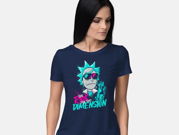 Too Rick For This Dimension