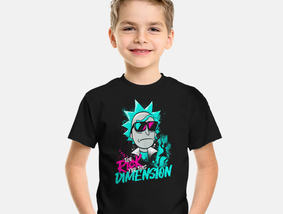 Too Rick For This Dimension
