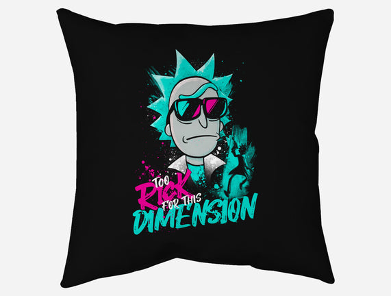 Too Rick For This Dimension