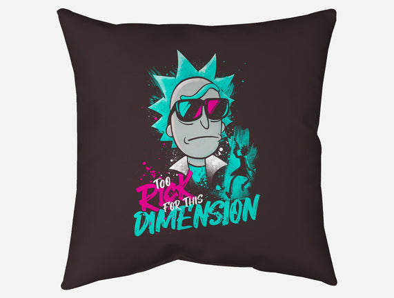 Too Rick For This Dimension