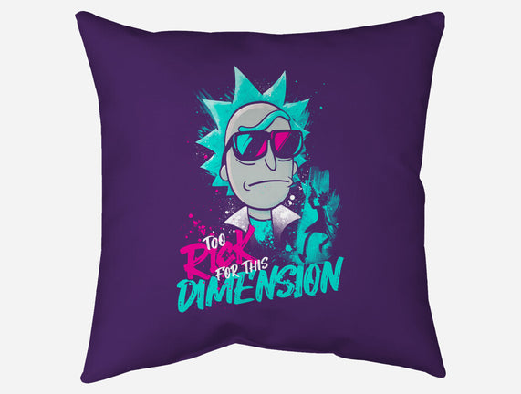 Too Rick For This Dimension