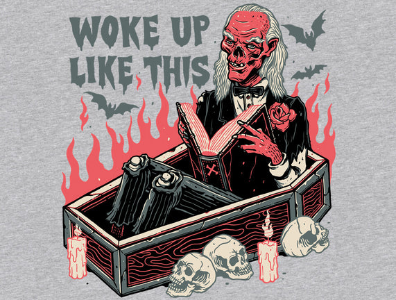 Woke Up Like This
