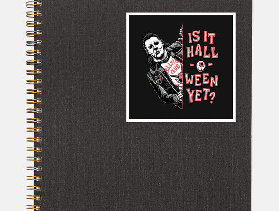 Halloween Yet?