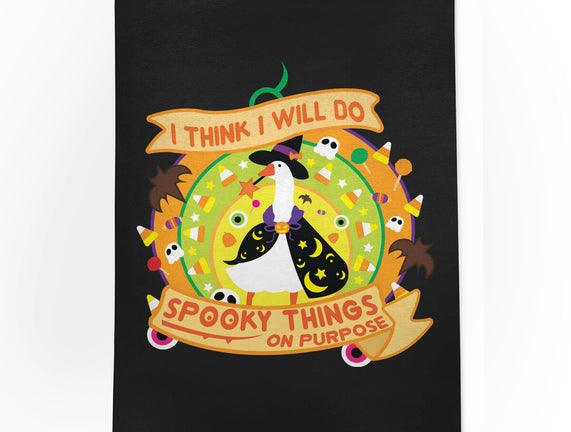 Do Spooky Things On Purpose