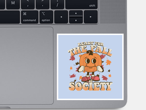 Ready For The Fall of Society