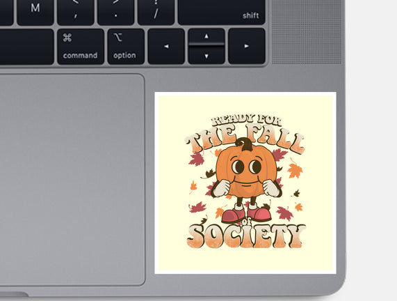 Ready For The Fall of Society