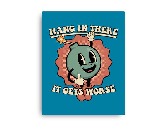 Hang In There