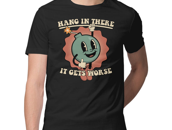 Hang In There