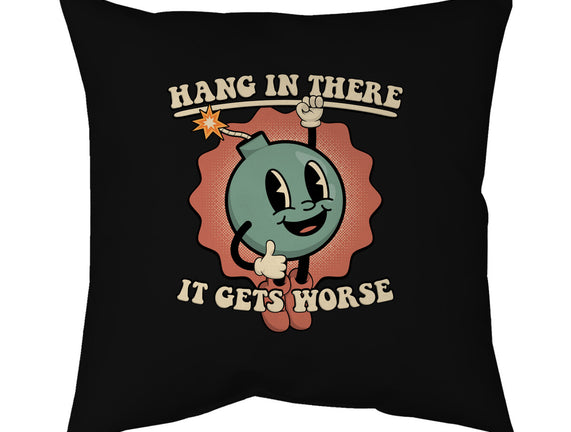 Hang In There