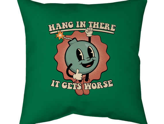 Hang In There