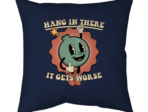 Hang In There