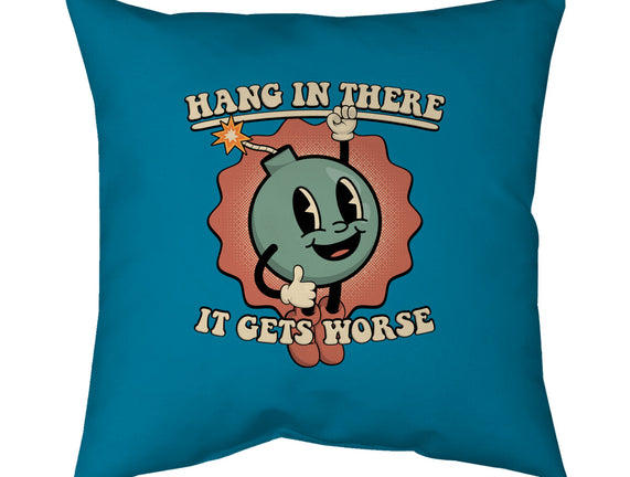 Hang In There