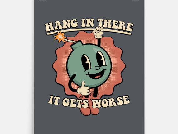 Hang In There