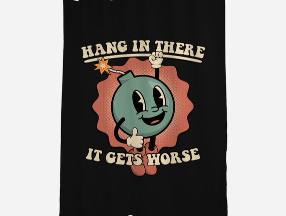 Hang In There